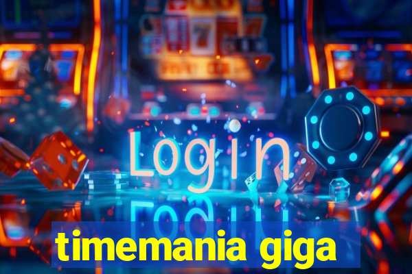 timemania giga-sena